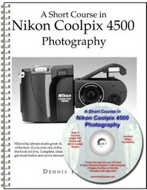 A Short Course in Nikon Coolpix 4500 Photography Book/eBook