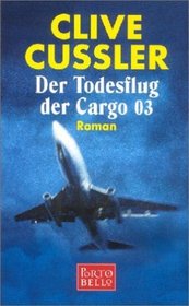 Der Todesflug der Cargo 03