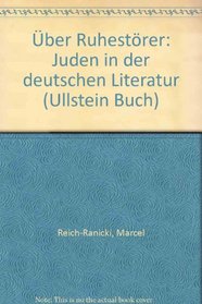 ber Ruhestrer: Juden in d. dt. Literatur (Ullstein Buch ; Nr. 3335)