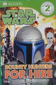 Star Wars: Bounty Hunters for Hire (Dorling Kindersley Readers, Level 2)