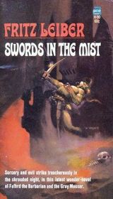 Swords in the Mist  (Fafhrd and the Gray Mouser, Bk 3)