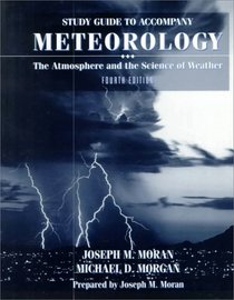 Meteorology: The Atmosphere and the Science of Weather (Study Guide)