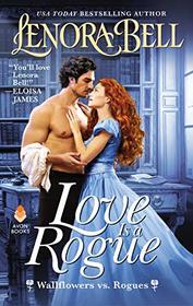 Love is a Rogue (Wallflowers vs. Rogues, Bk 1)