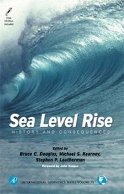 Sea Level Rise: History and Consequences (International Geophysics)