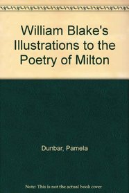 William Blake's Illustrations to the Poetry of Milton