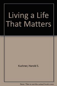 Living a Life That Matters