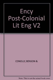 Encyclopedia of  Post-Colonial Literatures in English, Vol. 2