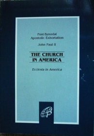 The Church in America: Ecclesia in America