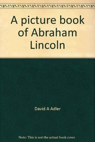 Literature Notes: A Picture Book of Abraham Lincoln