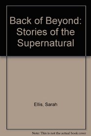 Back of Beyond: Stories of the Supernatural