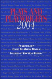 Plays and Playwrights 2004