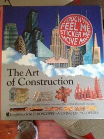 The Art of Construction (Kingfisher Kaleidoscopes)