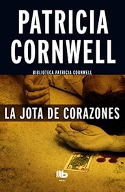 La Jota de Corazones (All That Remains) (Kay Scarpetta, Bk 3) (Spanish Edition)