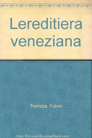 L'ereditiera veneziana (Italian Edition)