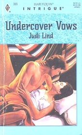 Undercover Vows (Harlequin Intrigue, No 355)