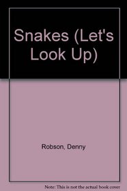 Snakes (Let's Look Up)