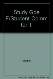 Student Study Guide for Means' Communication for the Workplace