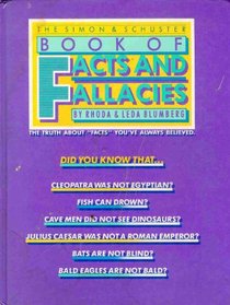The Simon and Schuster Book of Facts and Fallacies
