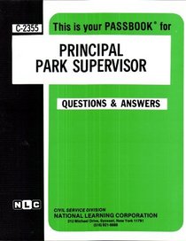 Principal Park Supervisor (Career Examination Passbooks)