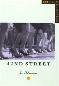 42nd Street (Bfi Film Classics)