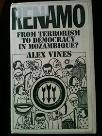 Renamo: From Terrorism to Democracy in Mozambique?