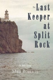The Last Keeper at Split Rock