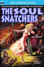 Soul Snatchers, The, & Doomsday Eve