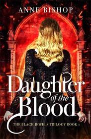 Daughter of the Blood (The Black Jewels Trilogy)