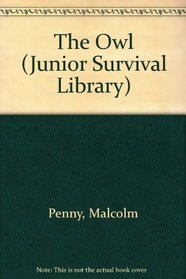 The Owl (Junior Survival Library)