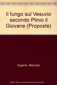 Il fungo sul Vesuvio secondo Plinio il Giovane (Proposte) (Italian Edition)