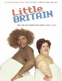 Little Britain: The Complete Scripts and Stuff, Series Three