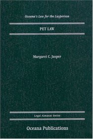 Pet Law (Oceana's Legal Almanac Series  Law for the Layperson)