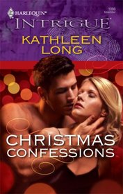 Christmas Confessions (Harlequin Intrigue, No 1098)