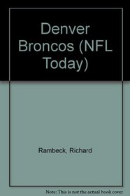 The Denver Broncos (NFL Today Books)