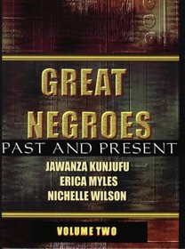 Great Negroes: Past and Present: Volume Two (Great Negroes)