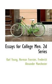 Essays for College Men. 2d Series