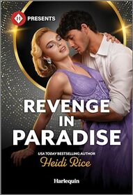 Revenge in Paradise (Harlequin Presents, No 4216)