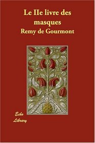 Le IIe livre des masques (French Edition)
