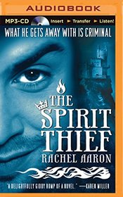 The Spirit Thief (The Legend of Eli Monpress Series)