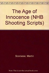 The Age of Innocence (NHB Shooting Scripts)