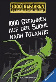 1000 Gefahren auf der Suche nach Atlantis