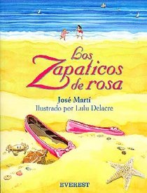 Los Zapaticos De Rosa / Rosa's Little Shoes (Spanish Edition)