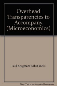 Overhead Transparencies to Accompany (Microeconomics)