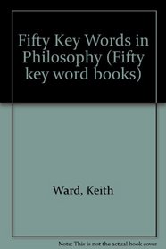 Fifty Key Words in Philosophy