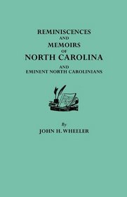 Reminiscences and Memoirs of North Carolina and Eminent North Carolinians (#6280)