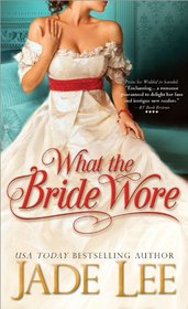 What the Bride Wore (Bridal Favors, Bk 3)