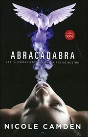 Abracadabra - Les illusionnistes milliardaires de Boston T1 (Illusionnistes milliardaires Boston) (French Edition)