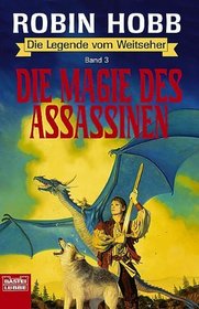 Die Legende vom Weitseher 3. Die Magie des Assassinen. Fantasy- Roman.
