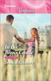 In the Boss's Castle (Life Swap, Bk 1) (Harlequin Romance, No 4520) (Larger Print)