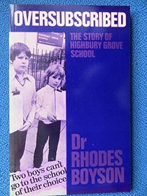 Oversubscribed : the story of Highbury Grove School